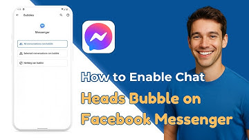 How To Enable Chat Heads Bubbles On Facebook Messenger | Full Guide
