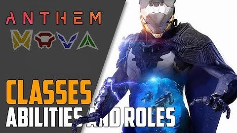 ANTHEM Javelin Classes Explained - Roles and Abilities (PAX West Update)