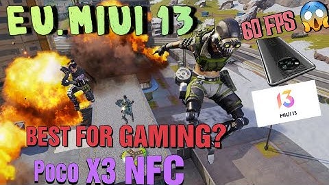 Apex Legends Mobile | Eu.Miui 13 + SiLonT Kernel | Poco X3 NFC | Smooth 60 FPS Magisk Module