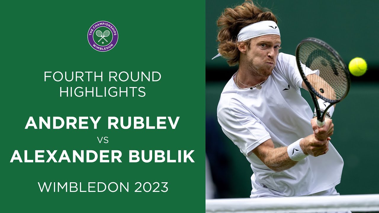 Andrey Rublev vs Alexander Bublik Fourth Round Highlights Wimbledon 2023