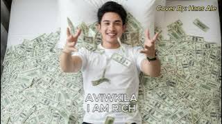 Aviwkila - I am Rich (Affirmation Song) | Hans Ale Cover Version