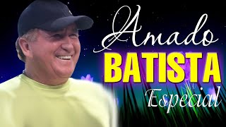 Amado Batista Songs 2024 Hits 2024 ~ Amado Batista Songs ~ Amado Batista Songs Hits