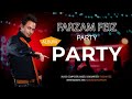 آهنگ شاد پارتی فرزام فیض Album Party Farzam Feiz Party 