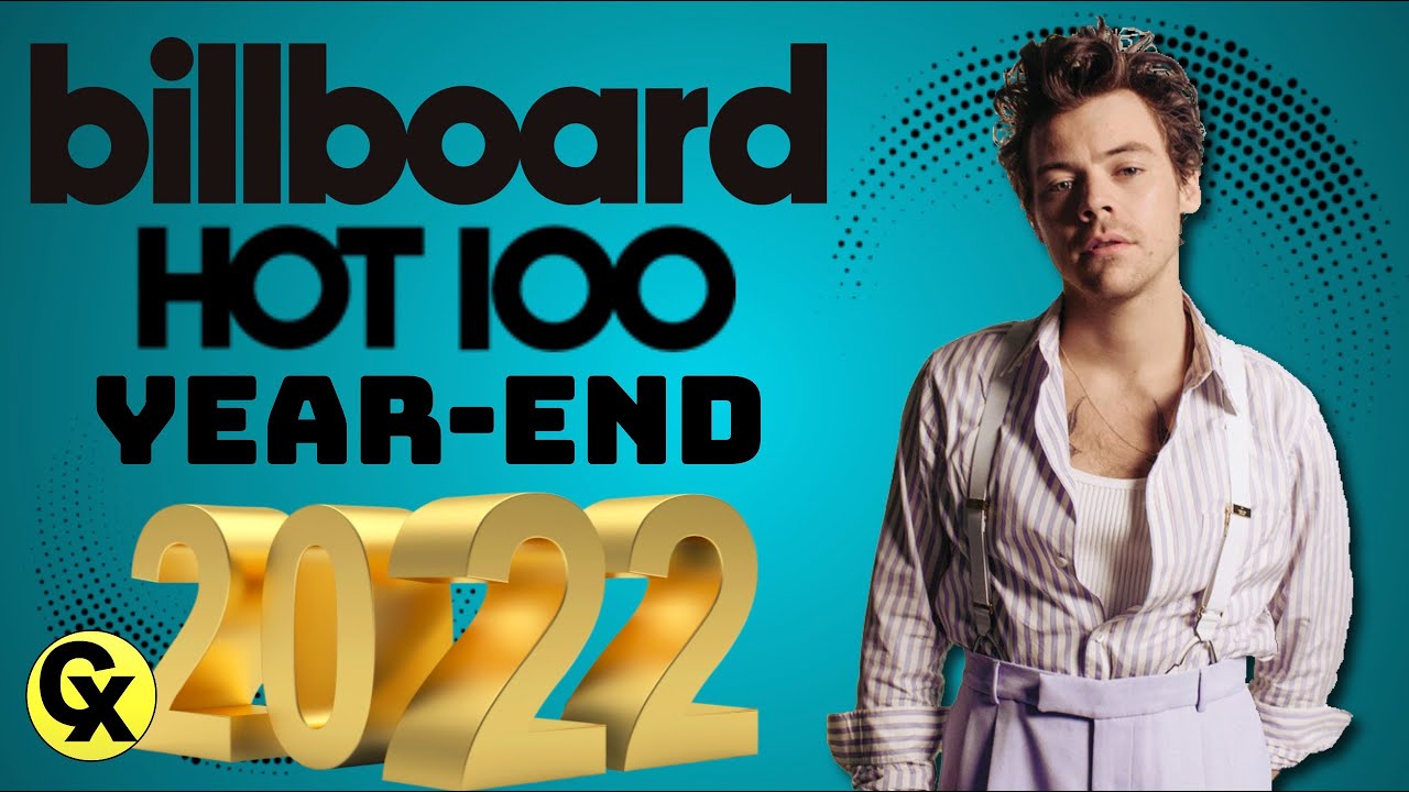 Top 100 Songs Of 2022 Billboard Year End YouTube