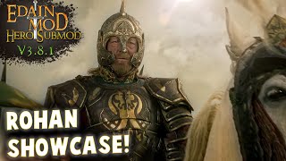 Rohan Faction showcase! | Edain Hero Submod 3.8.1 | All Heroes and Skills | How to play Rohan?