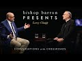 Bishop Barron Presents Larry Chapp: Conversations at the Crossroads