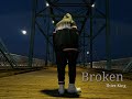 Broken Official Video Broken Official Video