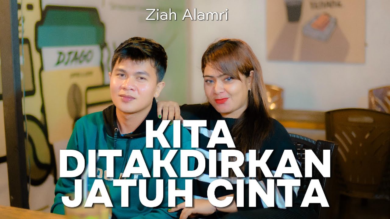 Kita Ditakdirkan Jatuh Cinta Cover By Ziah Alamry
