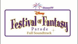 Magic Kingdom: Festival of Fantasy Parade Pre Premiere Full Soundtrack