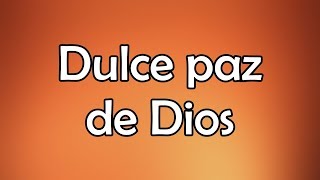 Video thumbnail of "Dulce Paz (Letra) - Jaime Murrell"