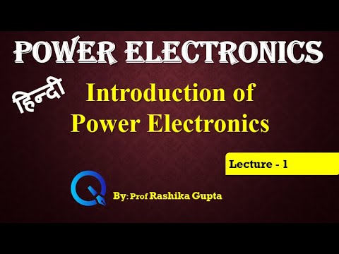 Lecture 1 Introduction of  Power electronics - Hindi