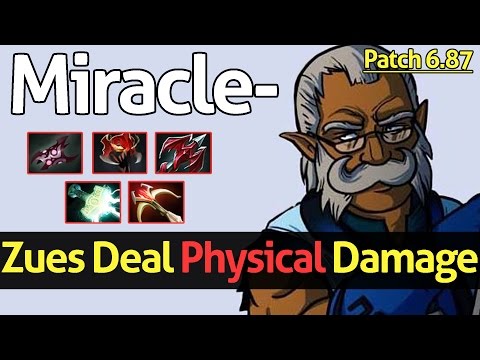 Miracle- Dota 2 - Patch 6.87 : Zeus Vol.6 - [Carry] Style Carry Deal Physical Damege