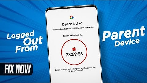 Device locked Family link | The device is locked because stopped supervision | Parent Access code |