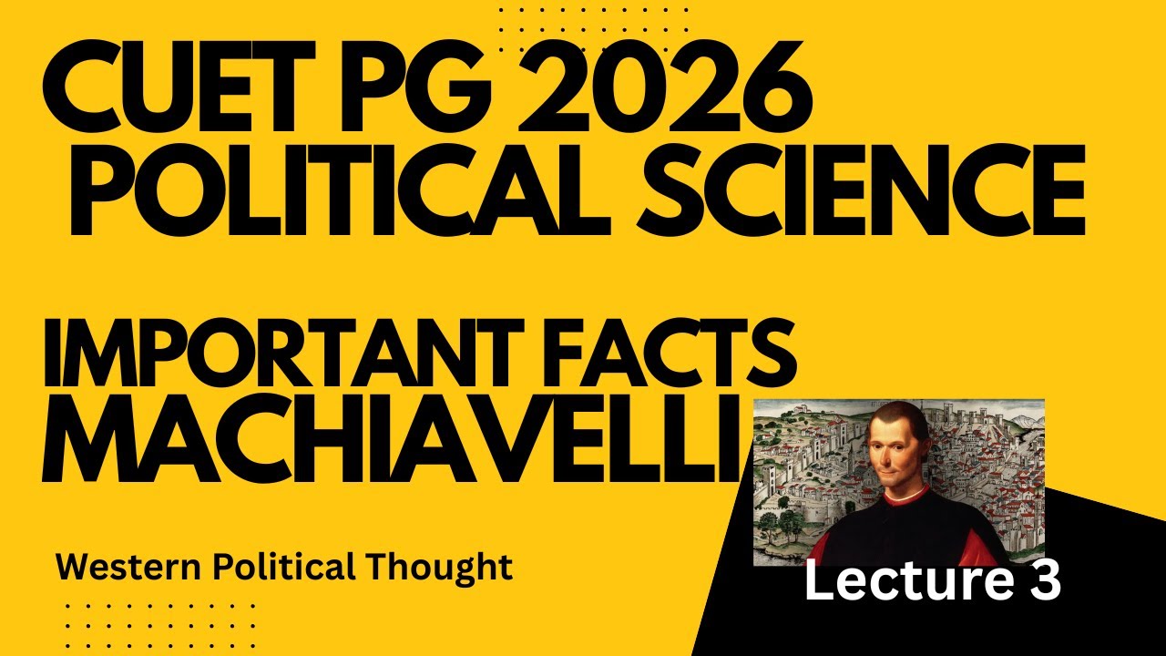 CUET PG political science 2026 Facts Machiavelli - YouTube