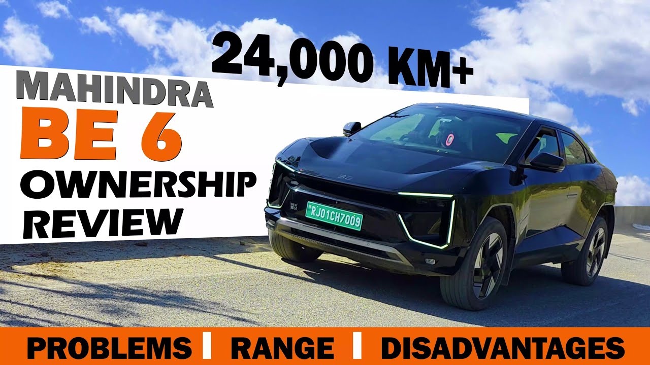 Mahindra BE6 After 24,000 KM 😱 | ❌ Real Problems, Issues & Honest Ownership Review