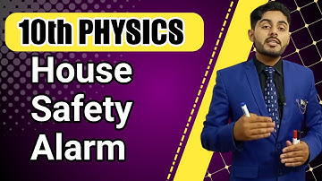 House Safety Alaram class 10 | 10th class physics wallah sabaq in urdu hindi