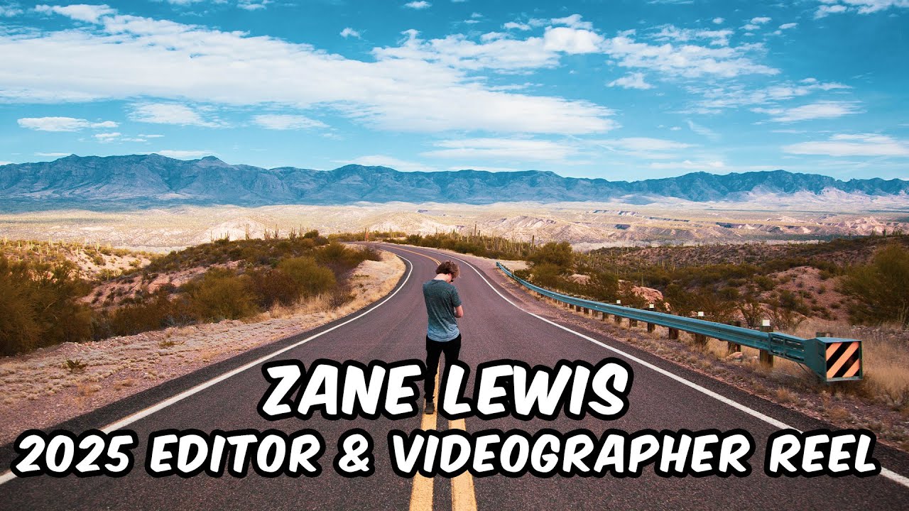 2025 Filmmaker/Video Editor Showreel | Zane Lewis