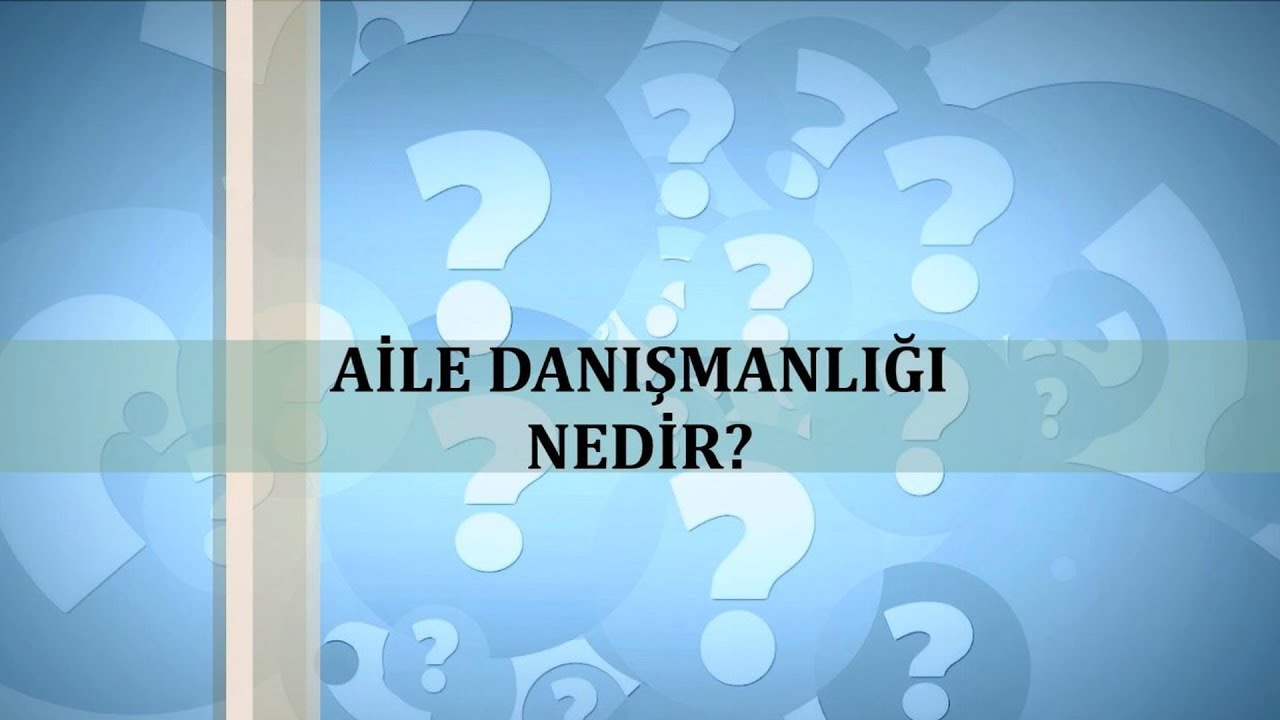 Psikolium - Aile Danışmanlığı Nedir?