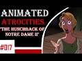 Animated Atrocities #17: "The Hunchback of Notre Dame II" [2002 Movie]