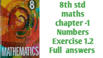 8th std maths chapter -1  Numbers Exercise 1.2 Full answers