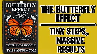 Information The Butterfly Effect: Tiny Steps, Massive Results (Audiobook) News