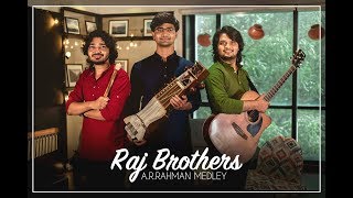 A.R. Rahman Medley | Raj Brothers - AR Rahmanian