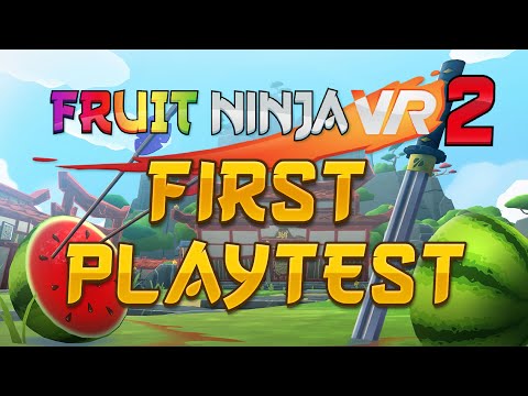 Fruit Ninja VR 2 🍉🍉 Playtest Trailer #FruitNinja