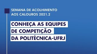 Conheça as equipes de competição da Politécnica-UFRJ ()