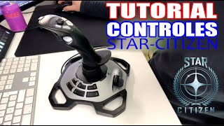 Como Configurar Controles Star-Citizen Joystick + Ratón y Teclado 🚀 Tutorial Logitech Extreme 3D Pro