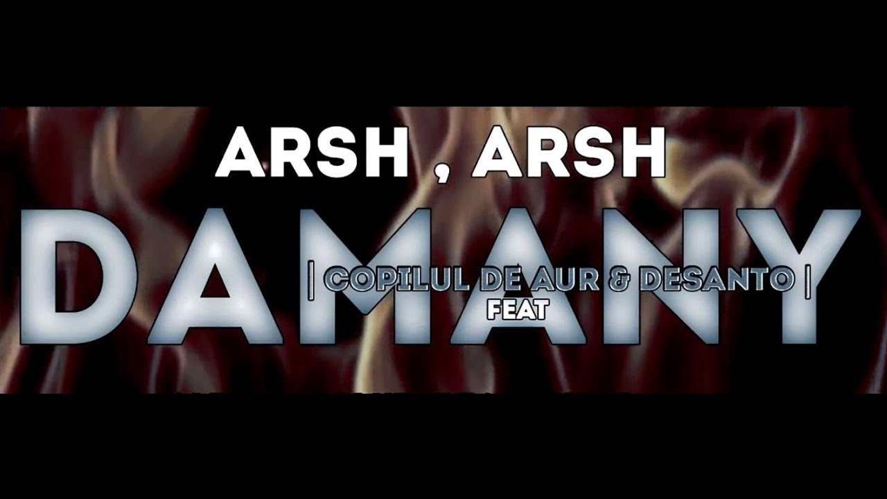 Copilul de Aur, DeSanto & Damany - Arsh, Arsh + BONUS - Full ALBUM - Salutare Natiune