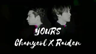 Raiden X CHANYEOL  'Yours (Feat. LeeHi, Changmo)' - Lyrics