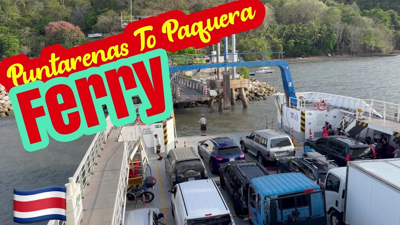 FERRY TRAVEL GUIDE Save time taking Ferry from PUNTARENAS TO PAQUERA ⛴️