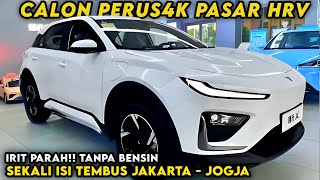 MENDEKATI INDONESIA ‼ LEBIH GANTENG Dari HRV, Tapi IRIT PARAH !! || mobil baru murah