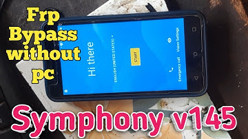 symphony v145 Google account bypass without pc