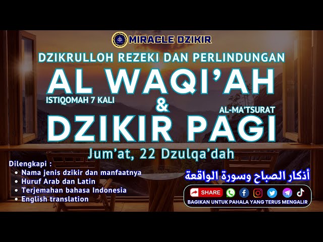 DZIKIR PAGI HARI JUMAT & AL WAQIAH 7X MEMBUKA PINTU REZEKI, PERLINDUNGAN, DIMUDAHKAN SEGALA URUSAN class=