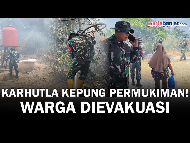 VIDEO - Karhutla Kepung Permukiman di Guntung Damar Banjarbaru, Warga Dievakuasi