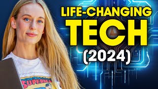 Dont Miss Out On This Tech That Will Change Your Life In 2024