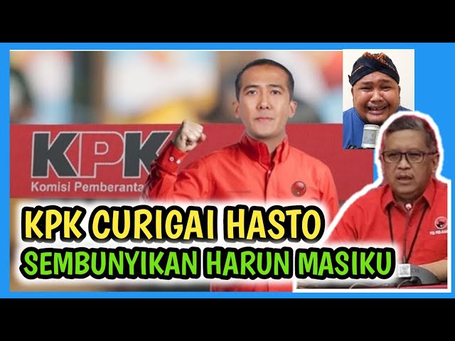 KETAHUAN DEHHH !! KPK CURIGAI HASTO TAU KEBERADAAN HARUN  MASIKU class=