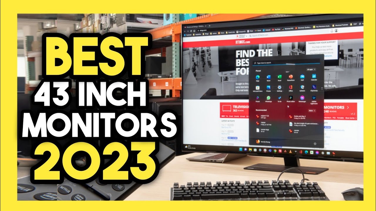 The 7 Best 43-inch Monitor 4K: Gaming and Work