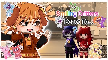 Smiling Critters react to Videos | No Angst | First Video | Credits In Desc