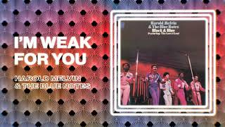 Harold Melvin & The Blue Notes - I'm Weak For You (Official Audio)