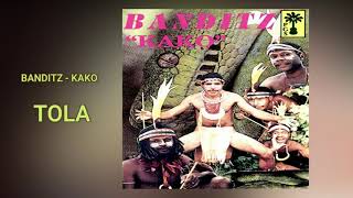 TOLA - BANDITZ BAND