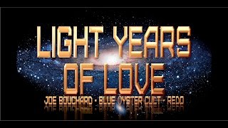 Light Years of Love Blue Öyster Cult Cover Joe Bouchard