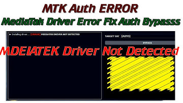 Auth Bypass MediaTak Driver Error | MediaTek Driver Not Detected | MediaTek Driver