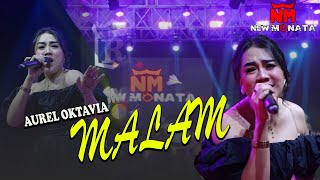 MALAM - AUREL OKTAVIA - NEW MONATA