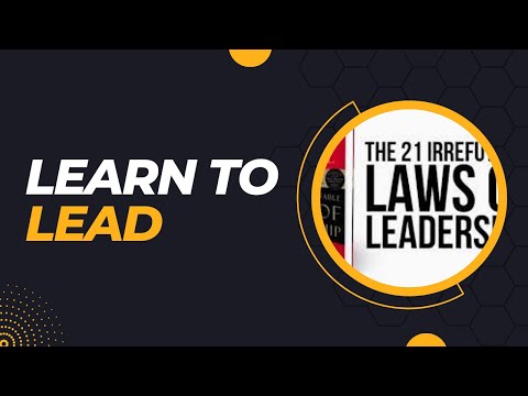 THE 21 IRREFUTABLE LAWS OF LEADERSHIP by John C Maxwell | Book Summary