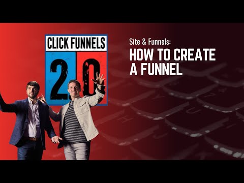 How to create a Funnel in ClickFunnels 2.0