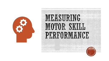Measuring Motor Skill Performance