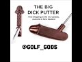 Golf Rules - Non-conformance of @golf-gods The Big Dick putter.