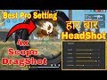 [ Part 3 ] Best 4x Scope Pro Setting For Always HeadShot | 4x Scope DragShot | Garena Free Fire